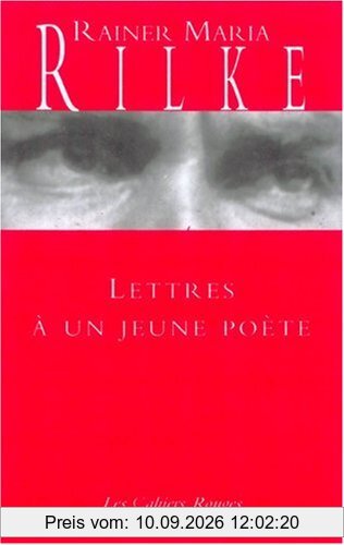 Lettres à un jeune poète. Réflexions sur La vie créatrice