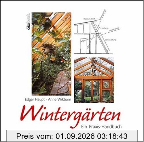 Wintergärten. Ein Praxis-Handbuch