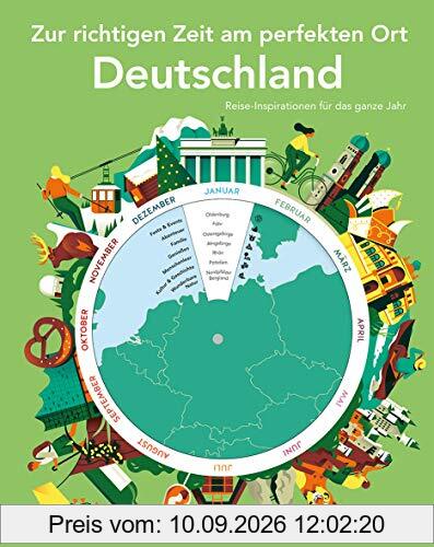 HOLIDAY Reisebuch: Zur richtigen Zeit am perfekten Ort – Deutschland: Reise-Inspirationen für das ganze Jahr