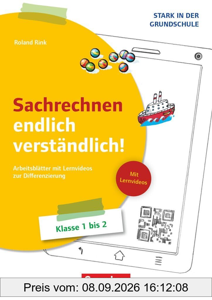 Stark in der Grundschule - Mathe - Klasse 1-2: Sachrechnen endlich verständlich! - Arbeitsblätter mit Lernvideos zur Differenzierung - Kopiervorlagen mit Lernvideos