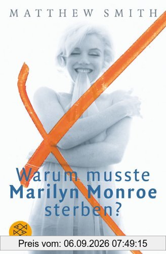 Warum musste Marilyn Monroe sterben?