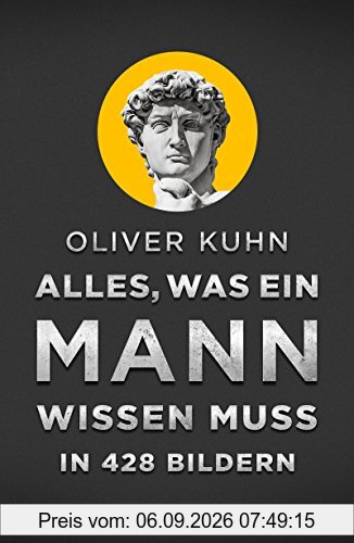 Alles, was ein Mann wissen muss in 428 Bildern