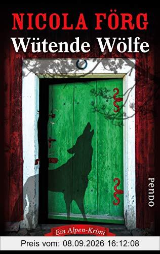 Wütende Wölfe: Ein Alpen-Krimi (Alpen-Krimis, Band 10)