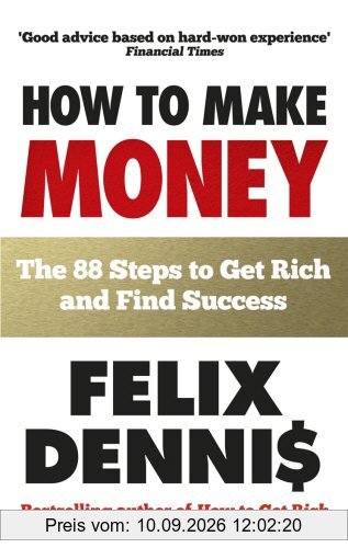 How to Make Money: The 88 Steps to Get Rich and Find Success