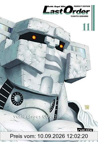 Battle Angel Alita - Last Order - Perfect Edition 11: Kultiger Cyberpunk-Action-Manga in hochwertiger Neuausgabe