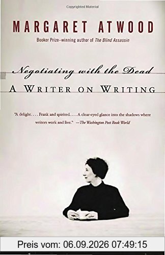 Negotiating with the Dead: A Writer on Writing