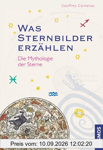 Was Sternbilder erzählen: Die Mythologie der Sterne