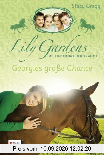 Lily Gardens, Reitinternat der Träume, Band 01: Georgies große Chance