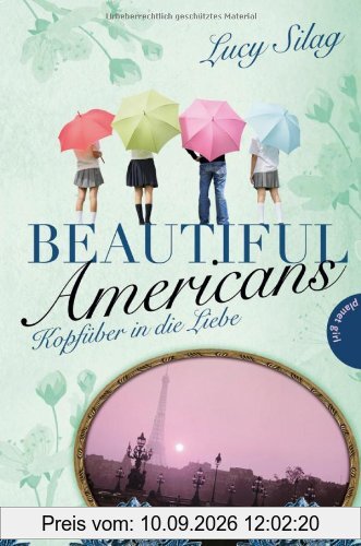 Beautiful Americans , Band 2: Beautiful Americans, Kopfüber in die Liebe