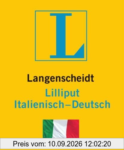 Langenscheidt Lilliput Italienisch: Italienisch-Deutsch (Langenscheidt Lilliput-Wörterbücher)
