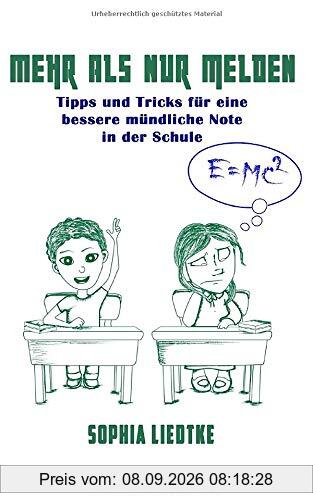 Mehr als nur melden: Tipps und Tricks für eine bessere mündliche Note in der Schule
