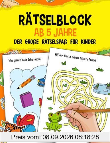Rätselblock ab 5 Jahre: Der große Rätselspaß für Kinder - Labyrinthe, Fehler suchen, Vorschulübungen, Logisches Denken und vieles mehr! - Das große A4 Rätselbuch für Mädchen und Jungen
