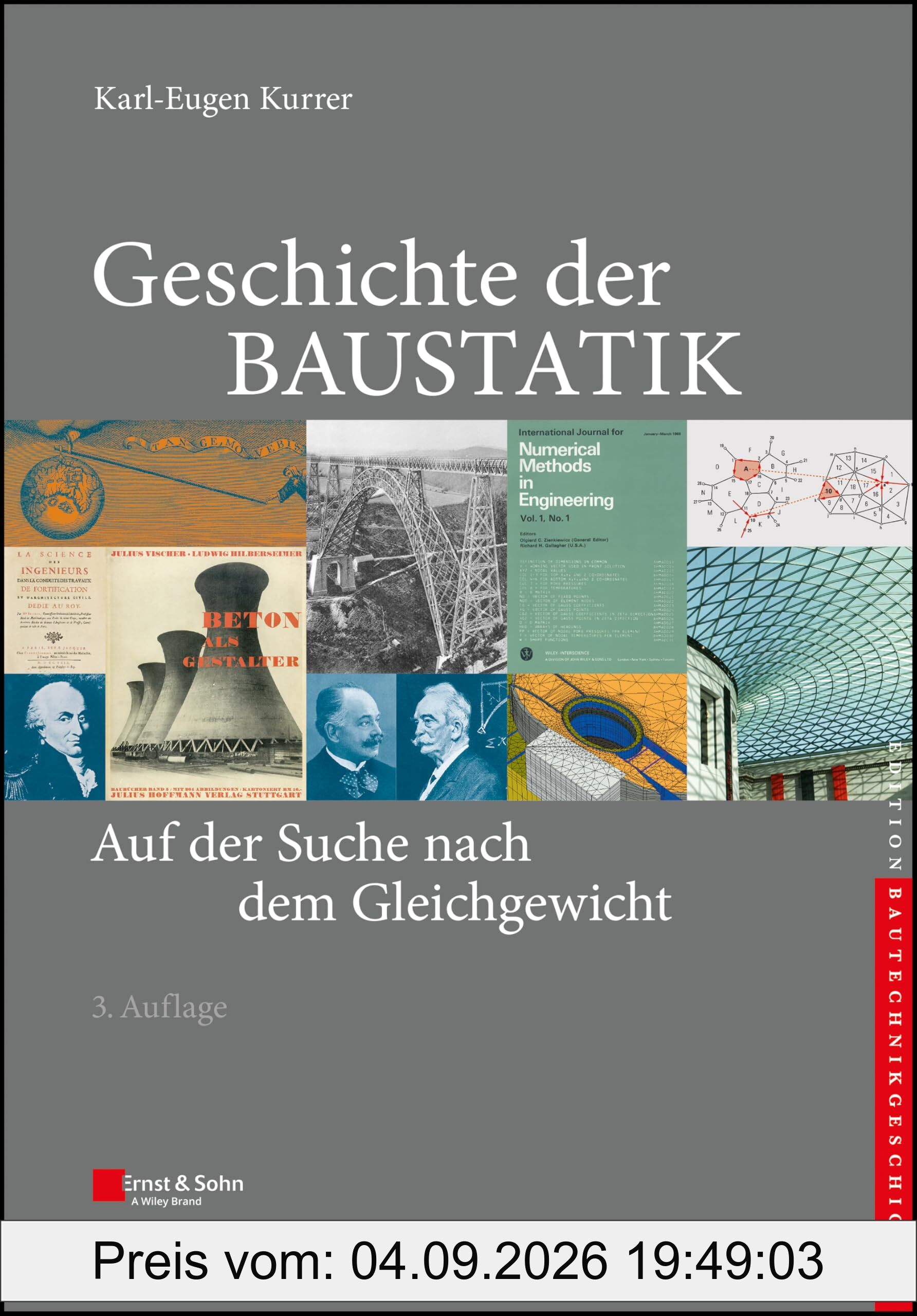 Geschichte der Baustatik: Auf der Suche nach dem Gleichgewicht (edition Bautechnikgeschichte / Construction History series)
