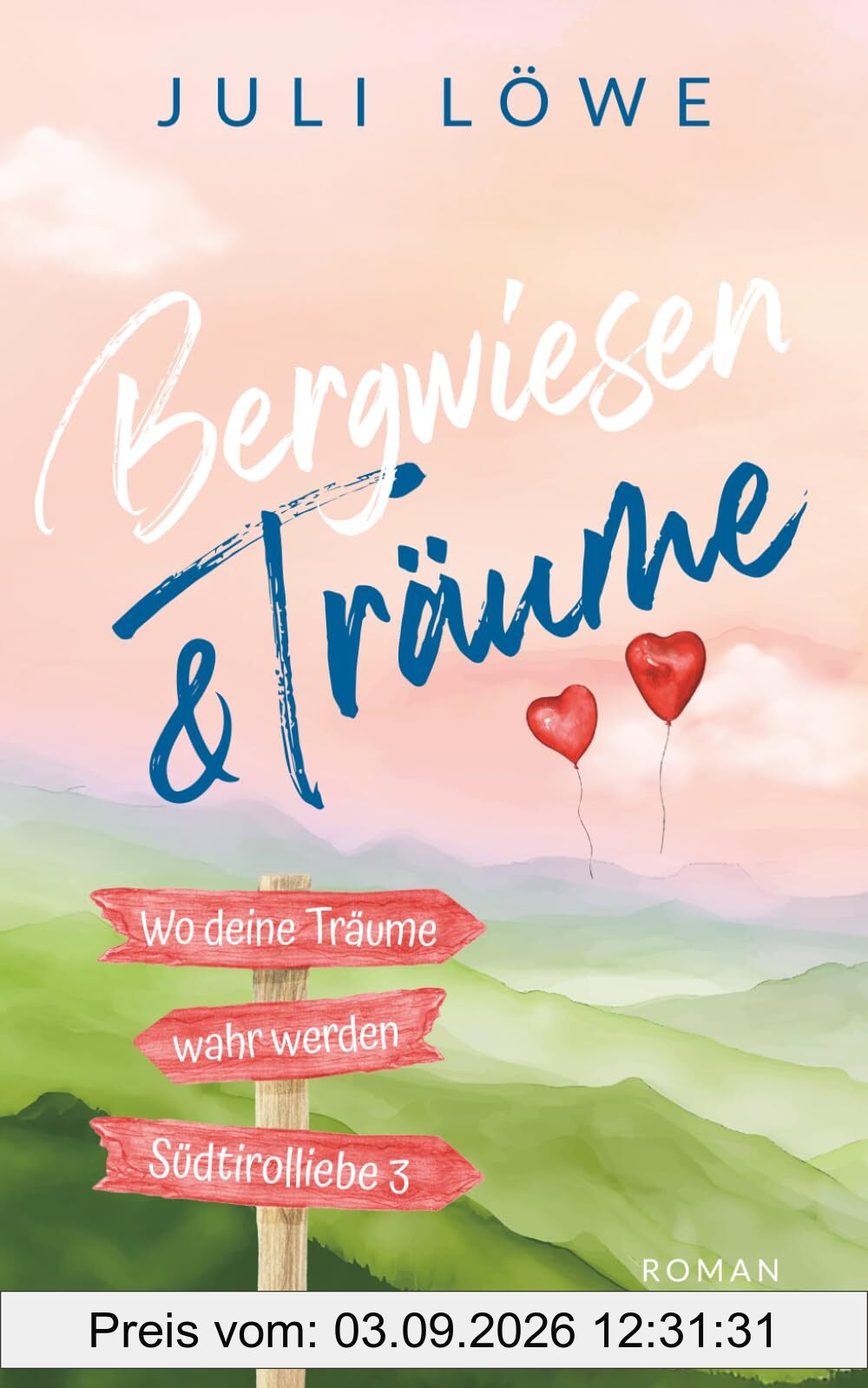 Bergwiesen & Träume (Südtirolliebe, Band 3)