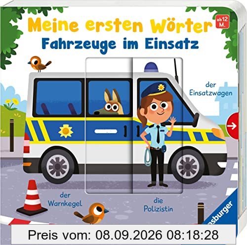 Meine ersten Wörter: Fahrzeuge im Einsatz - Sprechen lernen mit großen Schiebern und Sachwissen für Kinder ab 12 Monaten