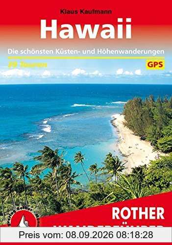 Hawaii. Rother Wanderführer. Die schönsten Tal- und Höhenwanderungen.