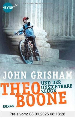Theo Boone und der unsichtbare Zeuge: Band 1 (Heyne fliegt)