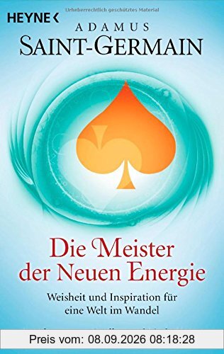 Saint-Germain - Die Meister der Neuen Energie: Weisheit und Inspiration für eine Welt im Wandel