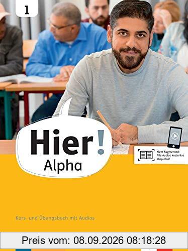 Hier! Alpha 1: Deutsch für die Integration. Kurs- und Übungsbuch mit Audios (Hier! / Deutsch für die Integration)
