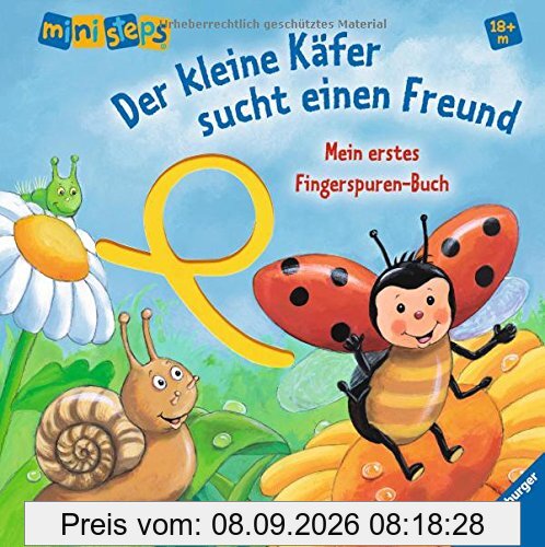 ministeps® Bücher: Mein erstes Fingerspuren-Buch: Der kleine Käfer sucht einen Freund: Ab 18 Monaten