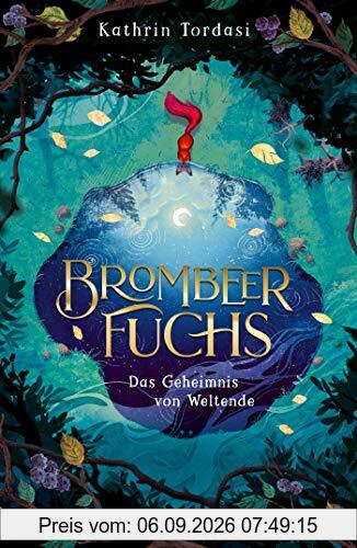 Brombeerfuchs. Das Geheimnis von Weltende