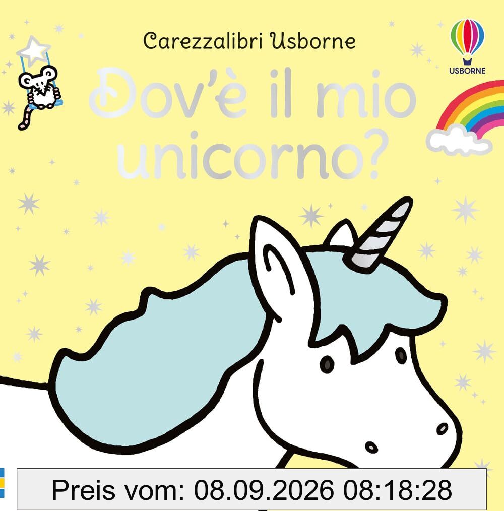 Dov'è il mio unicorno? Ediz. a colori