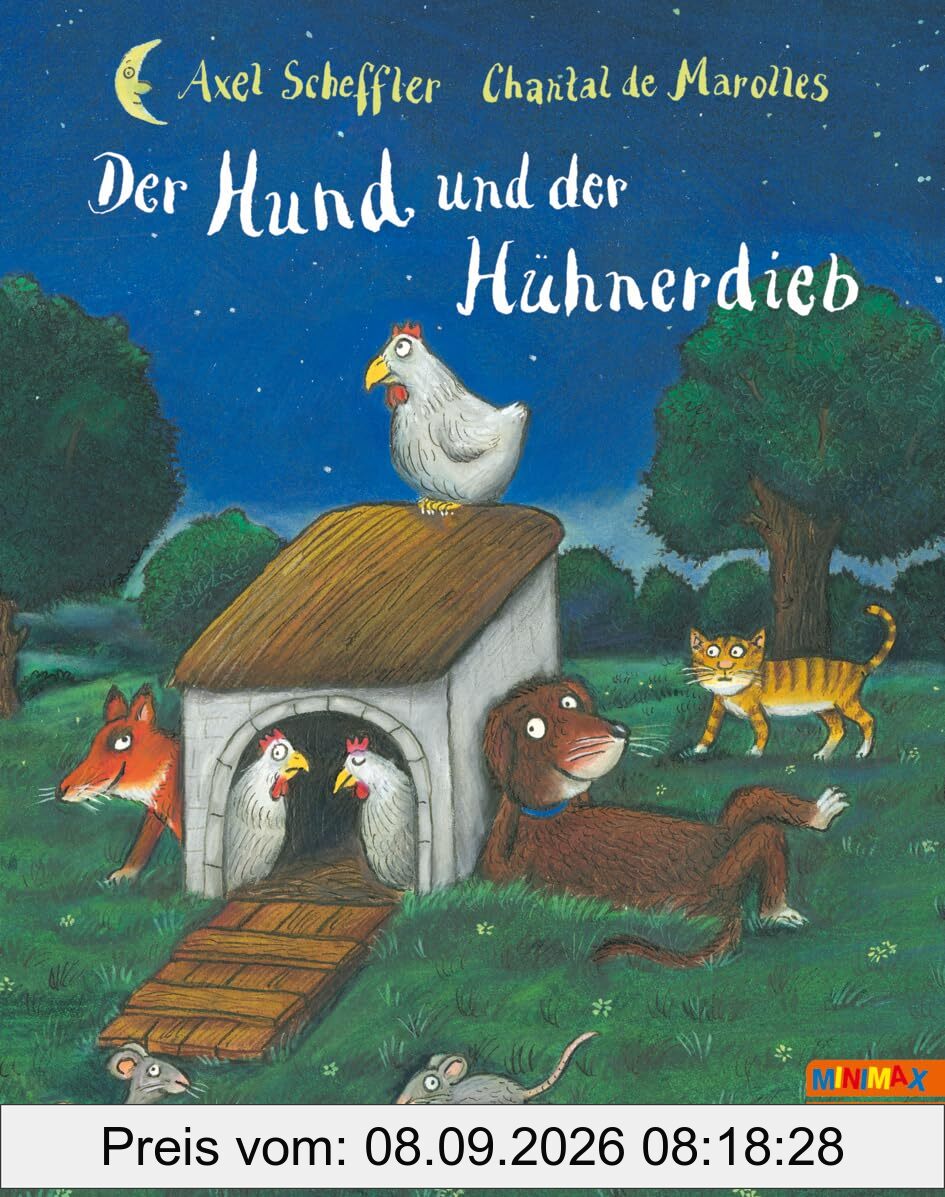 Der Hund und der Hühnerdieb: Vierfarbiges Bilderbuch (MINIMAX)
