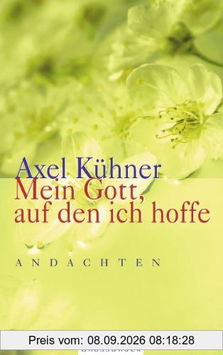 Mein Gott, auf den ich hoffe: Andachten