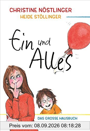 Ein und Alles: Das große Hausbuch für die ganze Familie