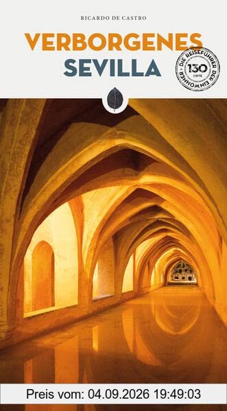 Verborgenes Sevilla