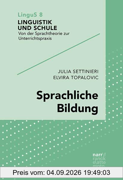 Sprachliche Bildung (Linguistik und Schule)