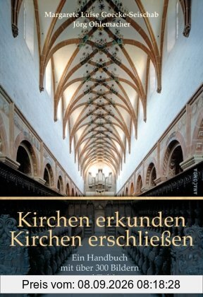 Kirchen erkunden - Kirchen erschließen - Ein Handbuch mit über 300 Bildern und Tafeln, einer Einführung in die Kirchenpädagogik und einem ausführlichen Lexikonteil
