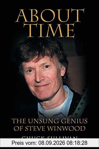 About Time: The Unsung Genius of Steve Winwood