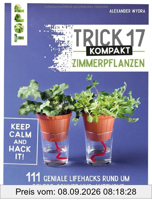 Trick 17 kompakt - Zimmerpflanzen