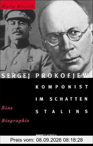 Sergej Prokofjew. Komponist im Schatten Stalins