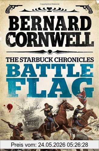 Bernard Cornwell Battle Flag (The Starbuck Chronicles)