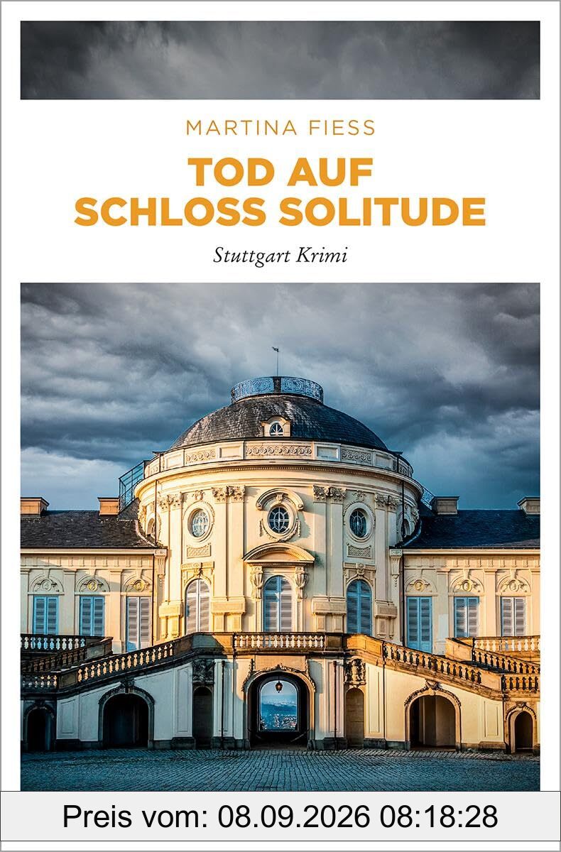 Tod auf Schloss Solitude: Stuttgart Krimi