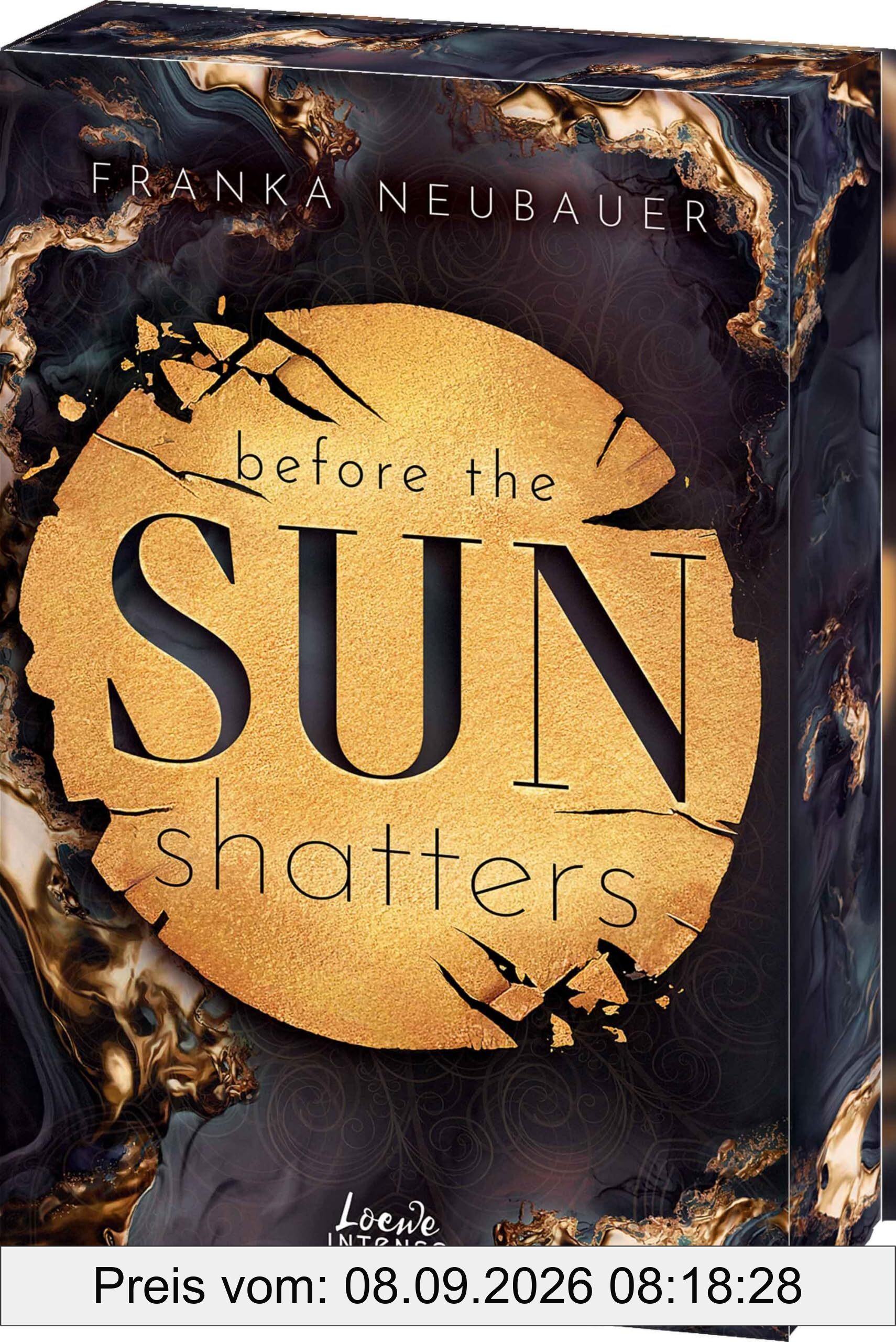 Before the Sun Shatters (Scandalous Secrets, Band 1): Prickelnde Bodyguard-Romance voller Intrigen und Gossip - Romantic-Suspense mit edlem Farbschnitt nur solange der Vorrat reicht