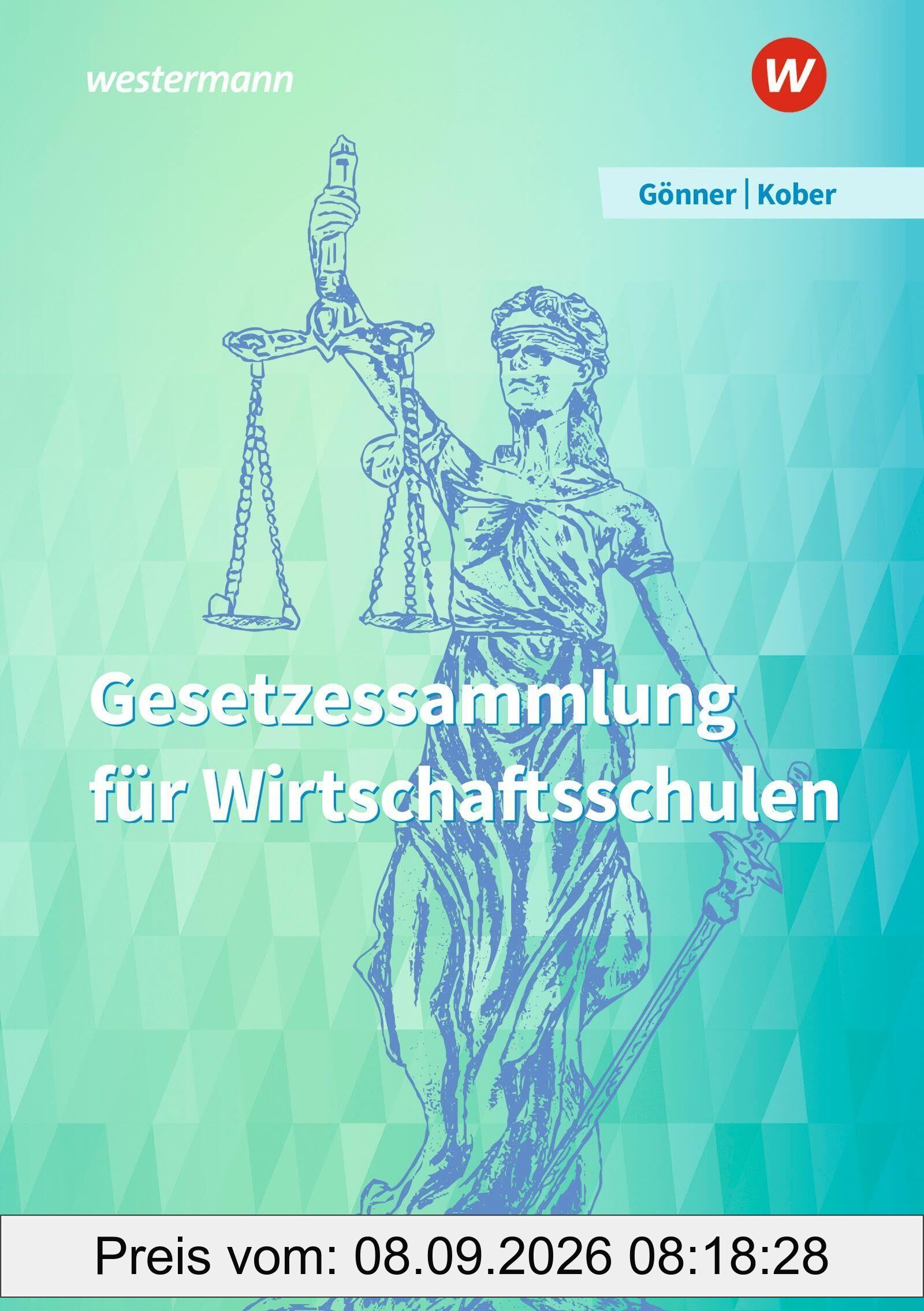 Gesetzessammlung für Wirtschaftsschulen. Schulbuch
