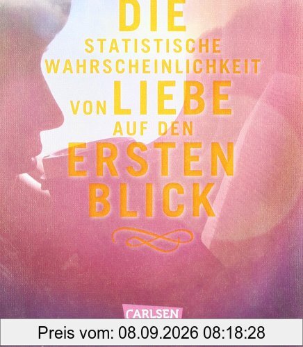 Die statistische Wahrscheinlichkeit von Liebe auf den ersten Blick