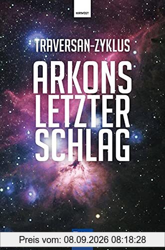 Arkons letzter Schlag (Atlan: Traversan-Zyklus)