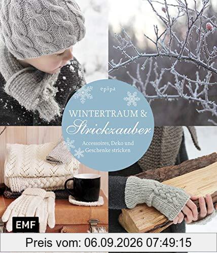 Wintertraum & Strickzauber: Accessoires, Deko und Geschenke stricken