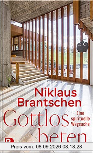 Gottlos beten: Eine spirituelle Wegsuche