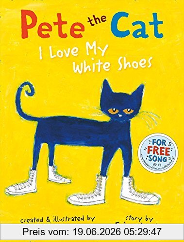 Eric Litwin Pete The Cat I Love My White Shoes