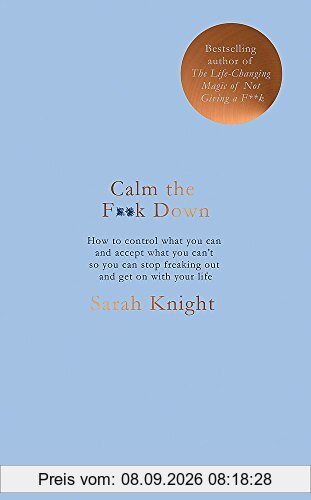 Calm the F**k Down (A No F*cks Given Guide)