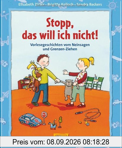 Stopp, das will ich nicht!: Vorlesegeschichten vom Nein sagen und Grenzen-Ziehen