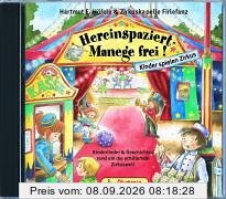 Hereinspaziert-Manege frei! CD: Kinderlieder & Geschichten rund um die schillernde Zirkuswelt