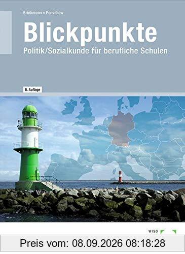 Blickpunkte: Politik/Sozialkunde für berufliche Schulen