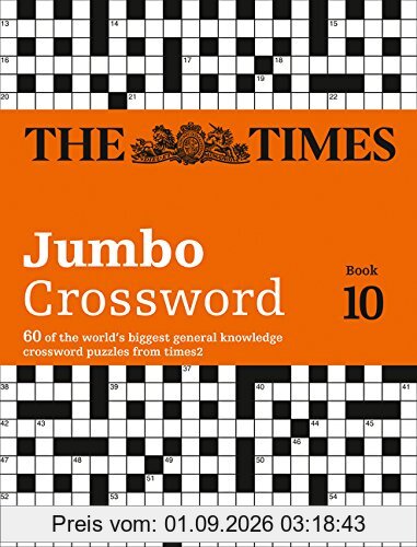 The Times Jumbo Crossword Book 10: 60 of the world's biggest general knowledge crossword puzzles from times2 (Times Mind Games)