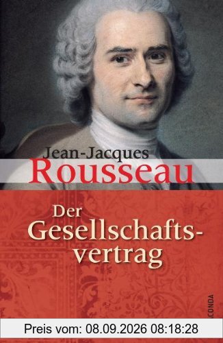 Der Gesellschaftsvertrag oder Grundsätze des politischen Rechts